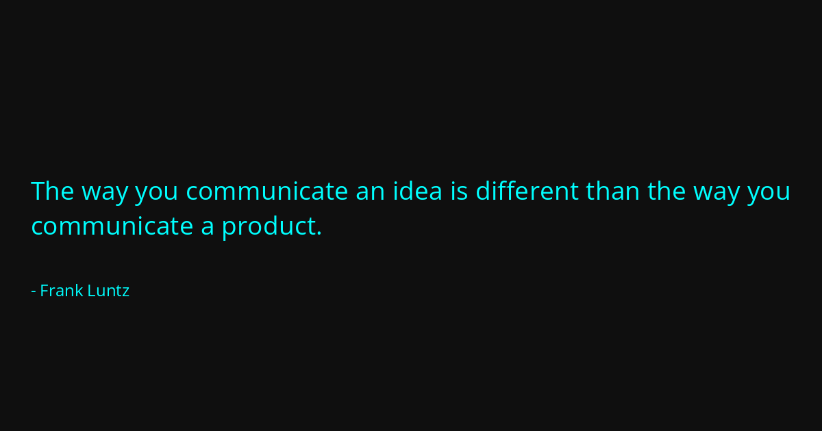 Quote by Frank Luntz