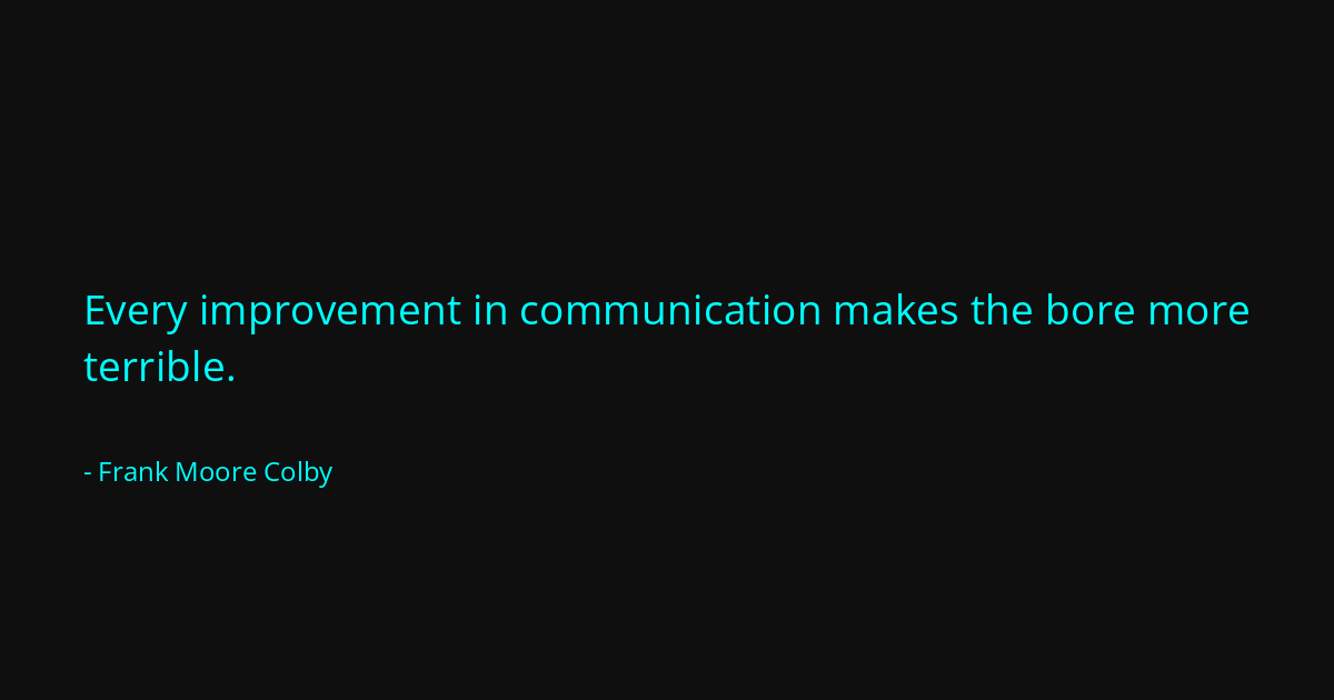 Quote by Frank Moore Colby