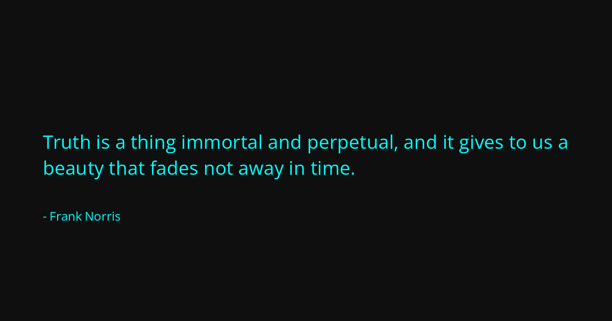 Quote by Frank Norris