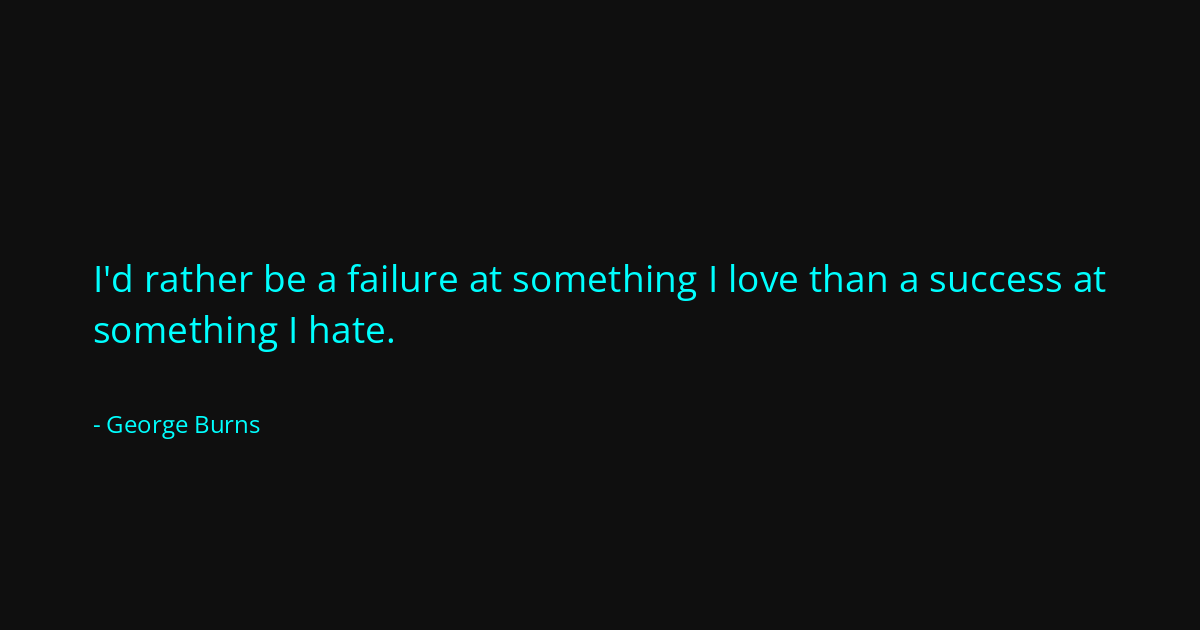 Quote by George Burns