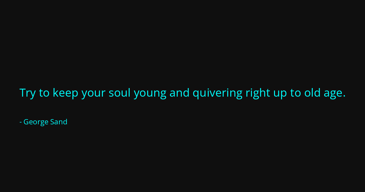 Quote by George Sand