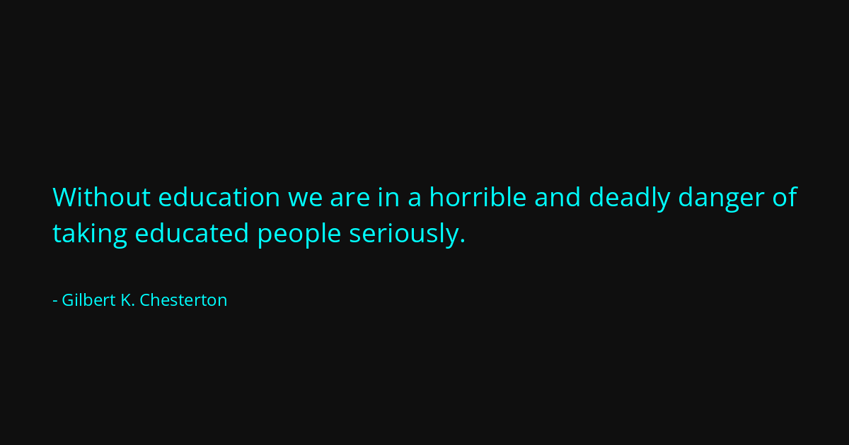 Quote by Gilbert K. Chesterton