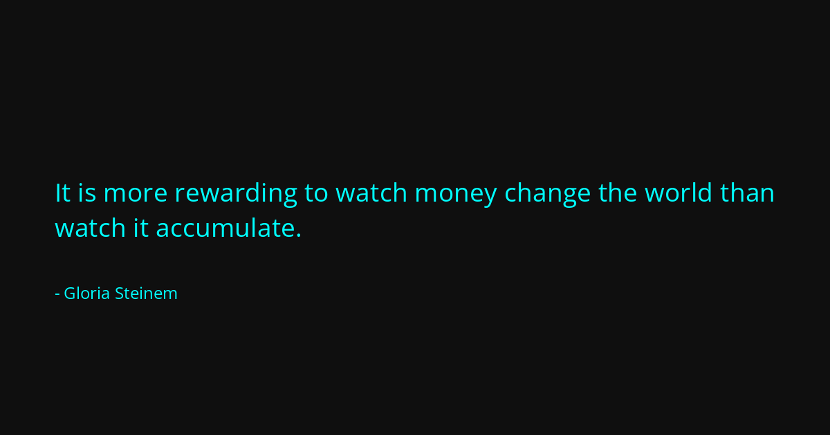 Quote by Gloria Steinem