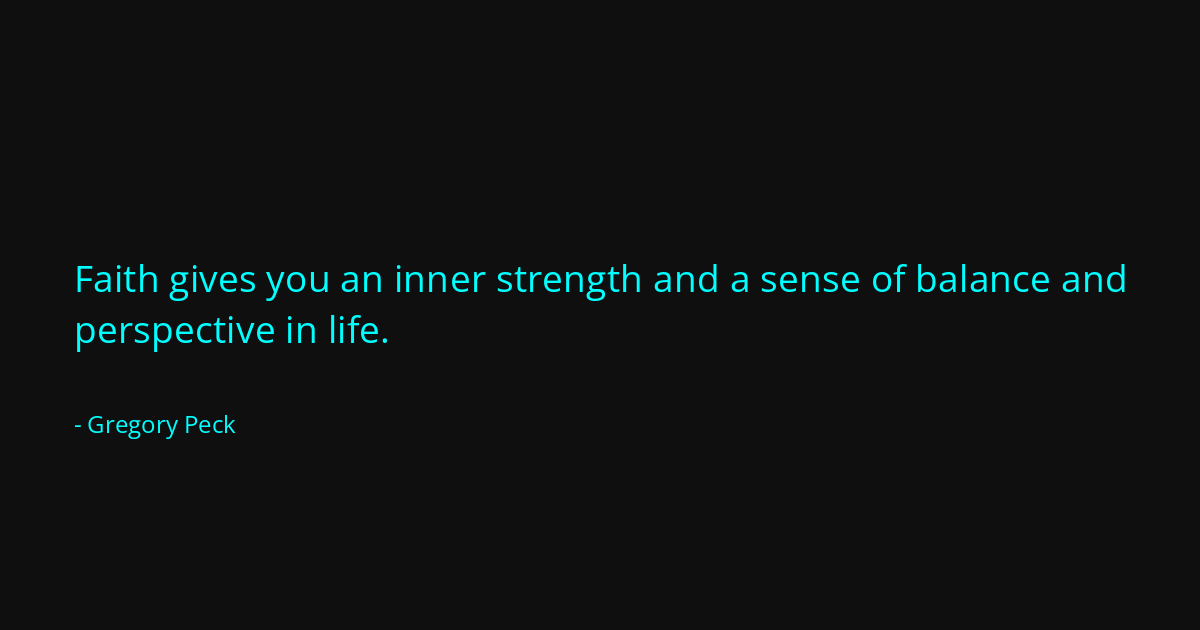 Quote by Gregory Peck