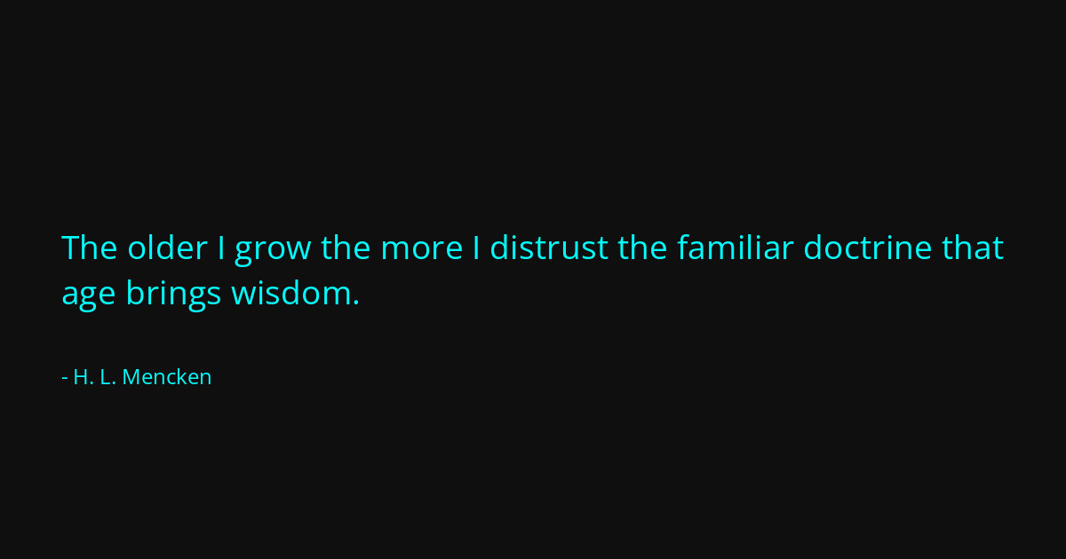 Quote by H. L. Mencken