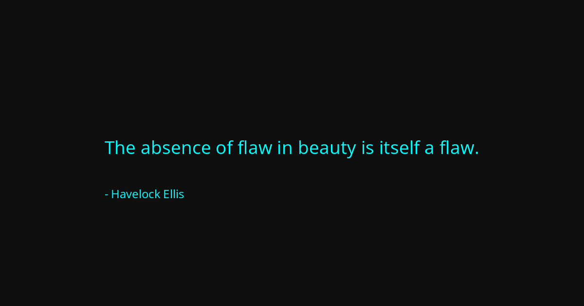 Quote by Havelock Ellis