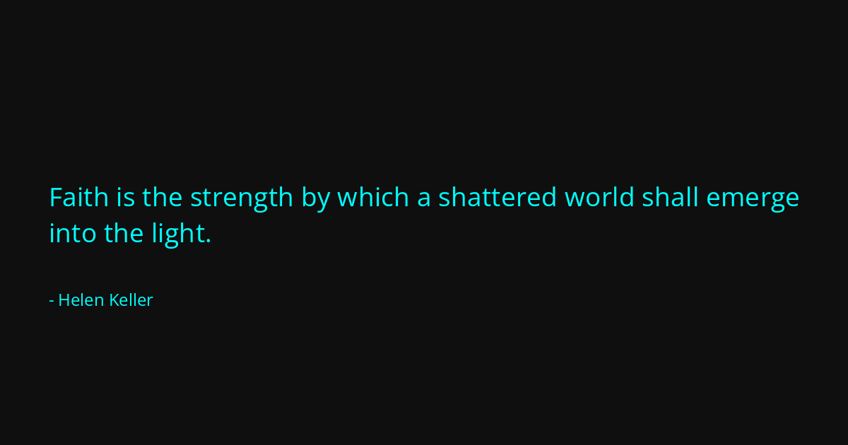 Quote by Helen Keller