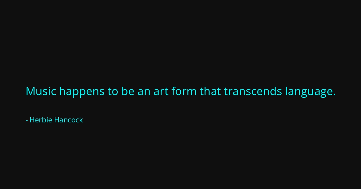 Quote by Herbie Hancock