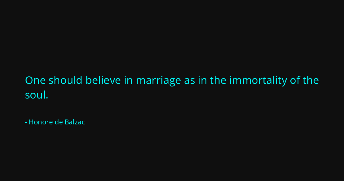 Quote by Honore de Balzac