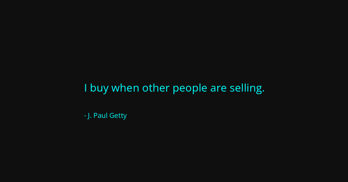 Quote by J. Paul Getty