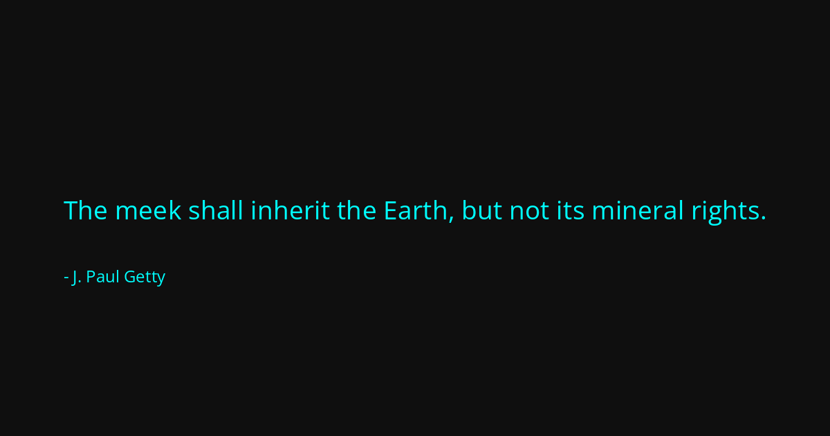 Quote by J. Paul Getty