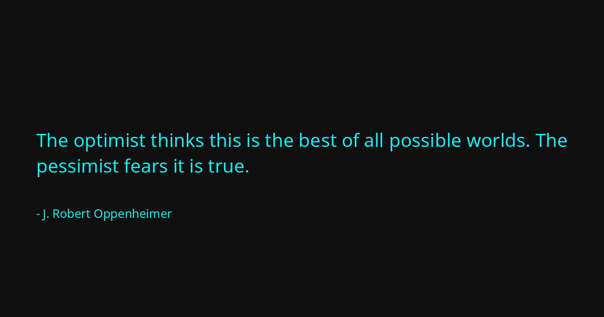 Quote by J. Robert Oppenheimer