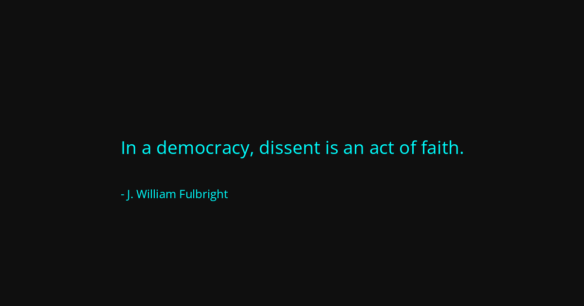 Quote by J. William Fulbright