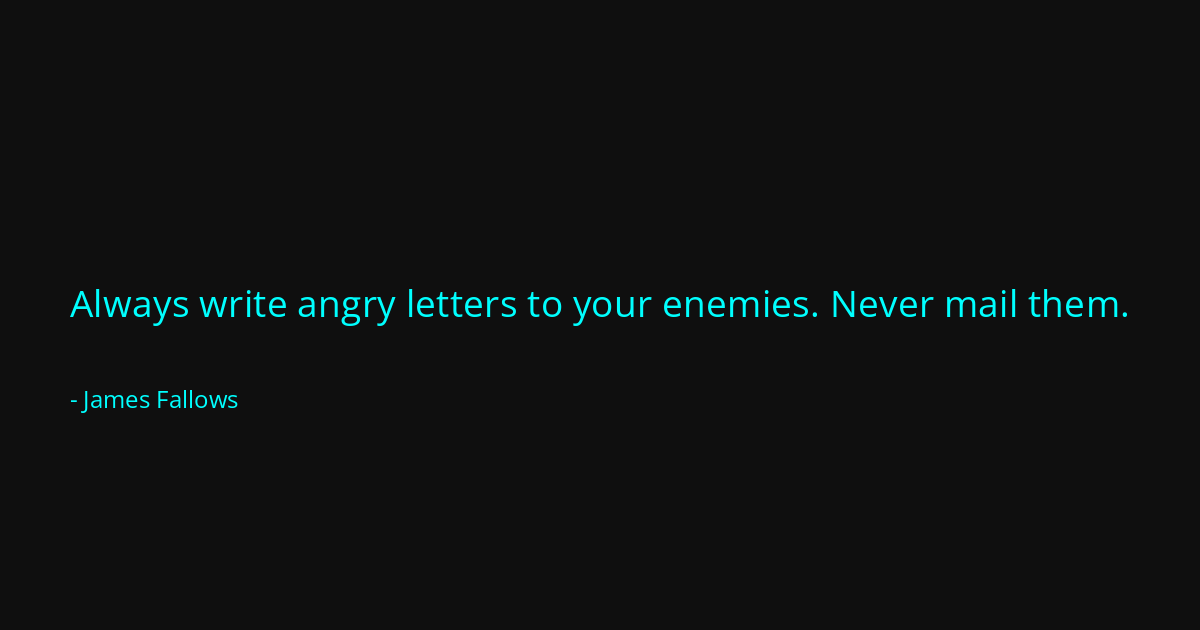 Quote by James Fallows