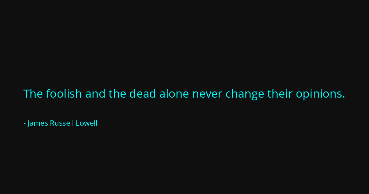 Quote by James Russell Lowell