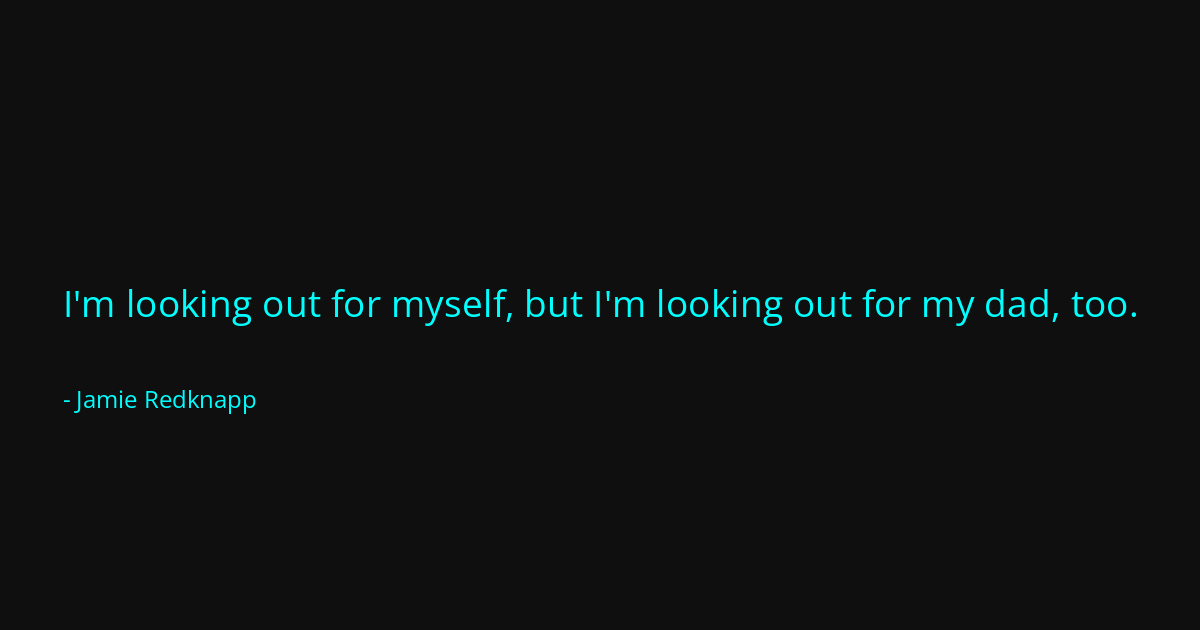 Quote by Jamie Redknapp