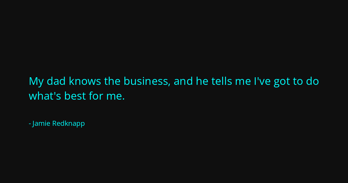 Quote by Jamie Redknapp