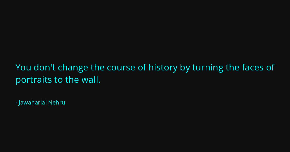 Quote by Jawaharlal Nehru