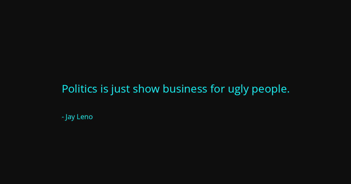 Quote by Jay Leno