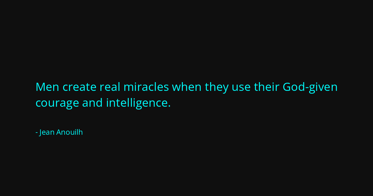 Quote by Jean Anouilh