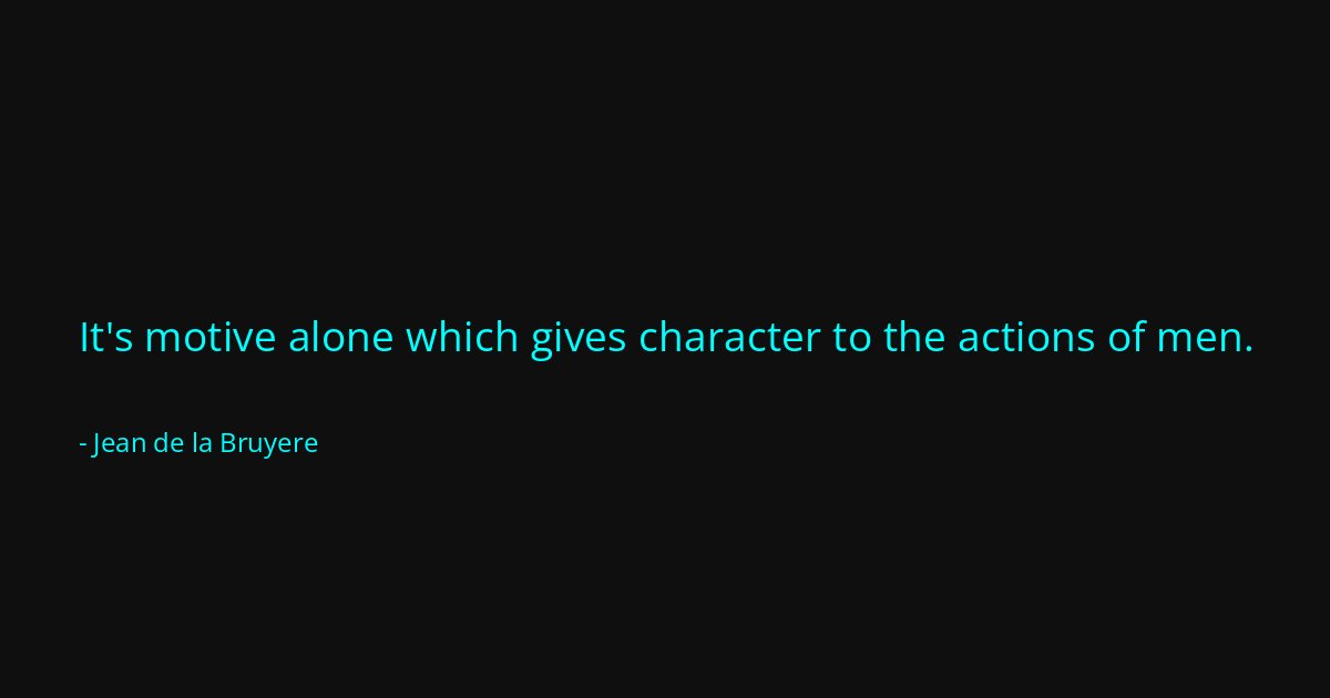 Quote by Jean de la Bruyere