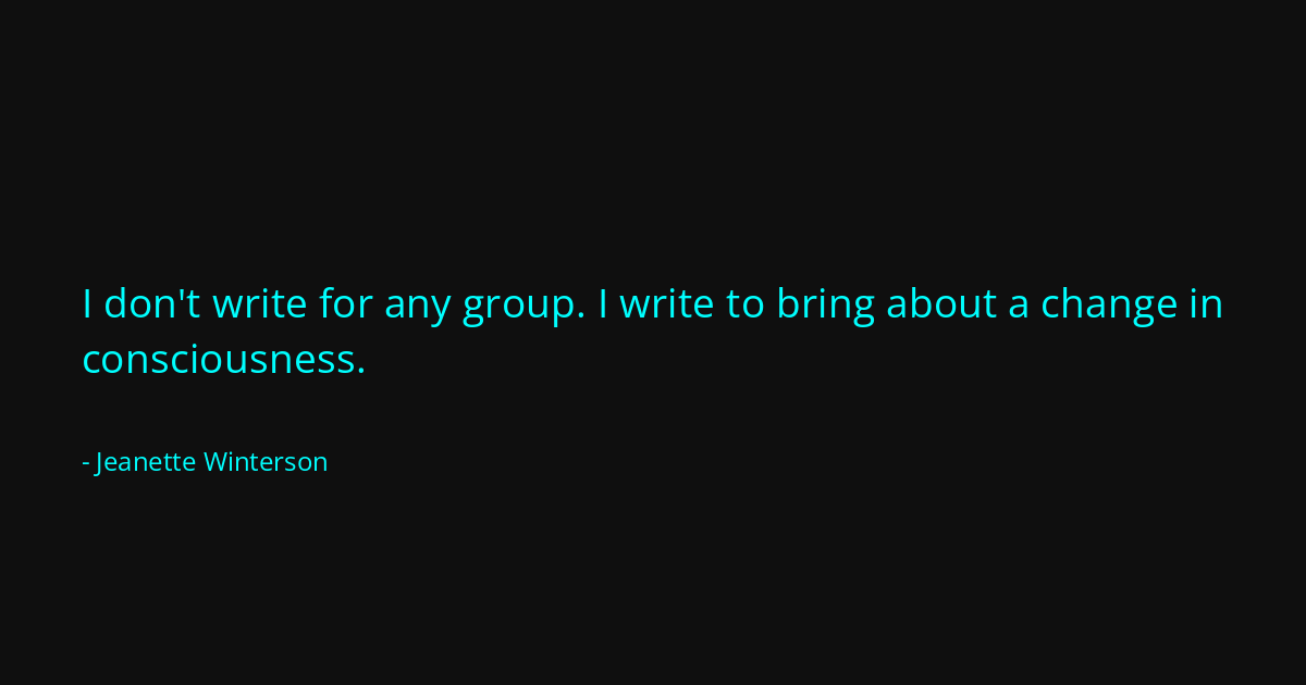 Quote by Jeanette Winterson