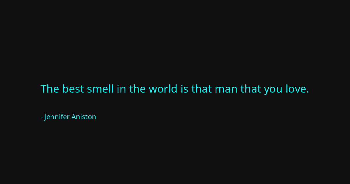 Quote by Jennifer Aniston