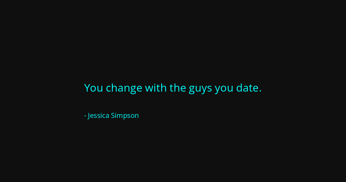 Quote by Jessica Simpson
