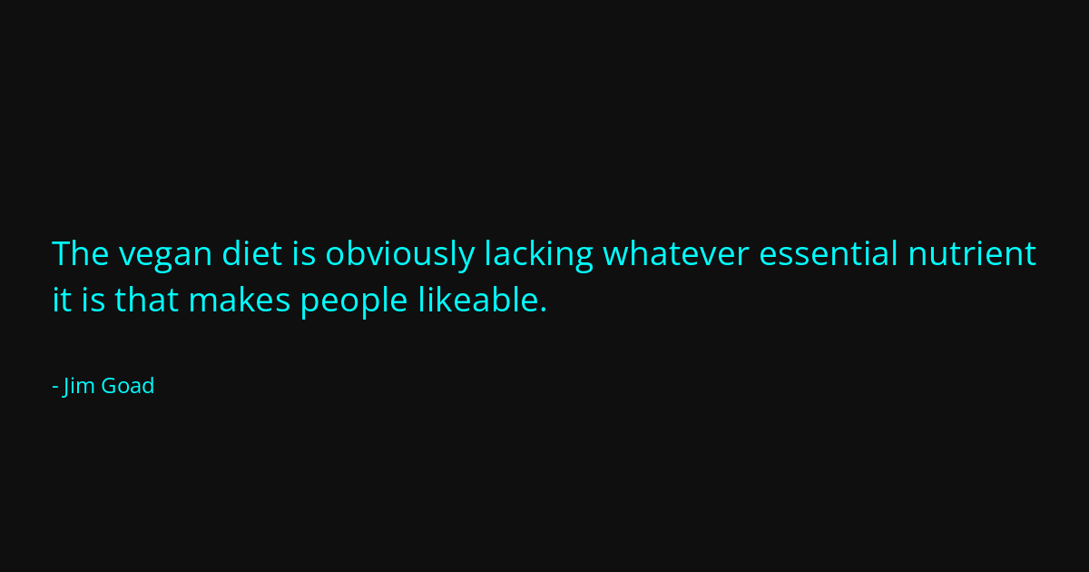 Quote by Jim Goad