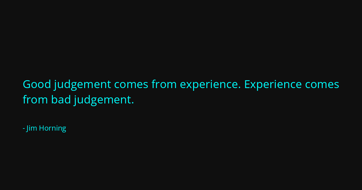 Quote by Jim Horning