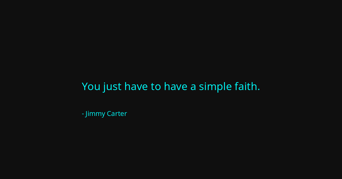 Quote by Jimmy Carter