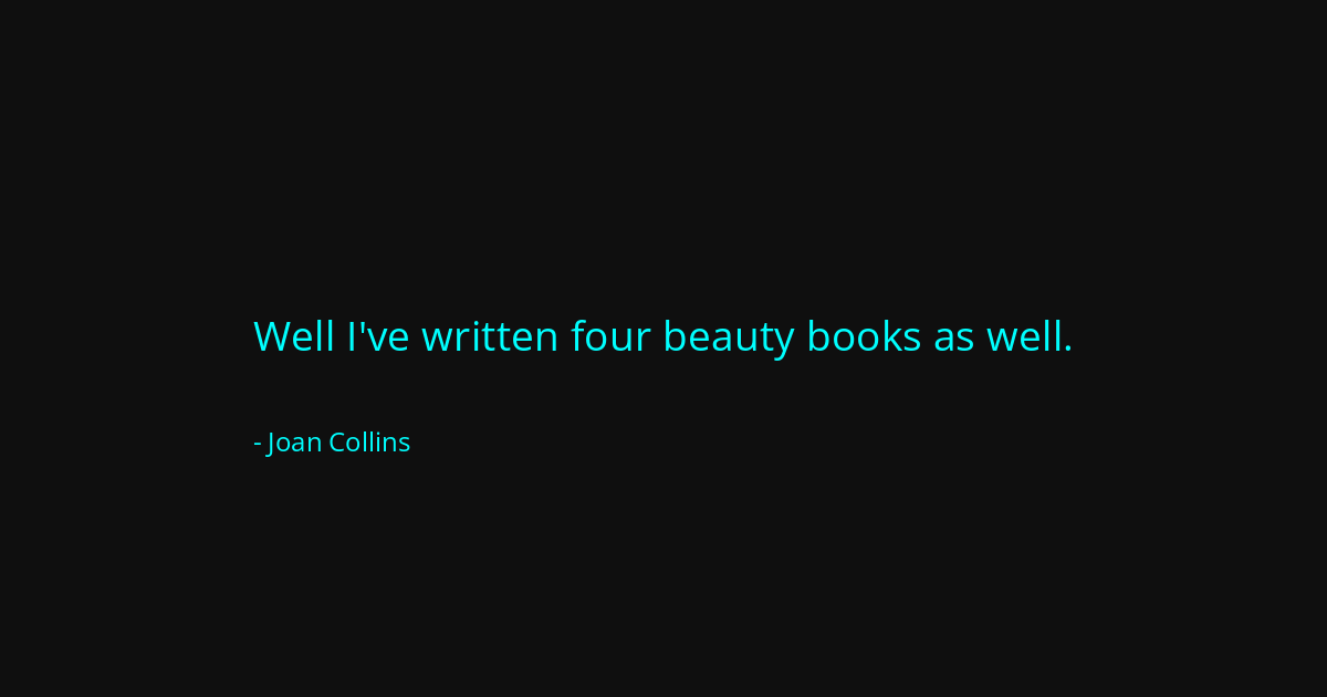 Quote by Joan Collins