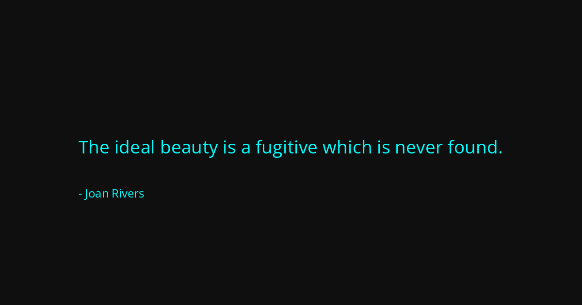 Quote by Joan Rivers