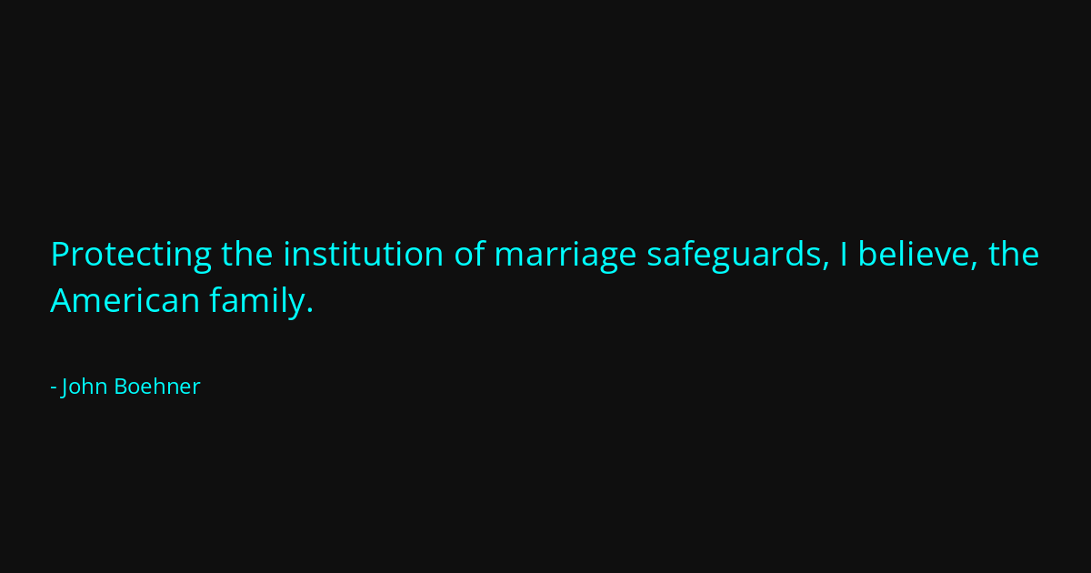 Quote by John Boehner