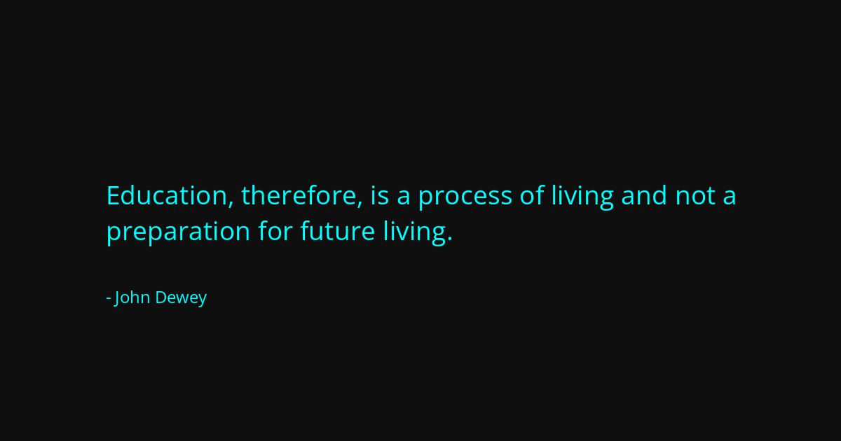 Quote by John Dewey