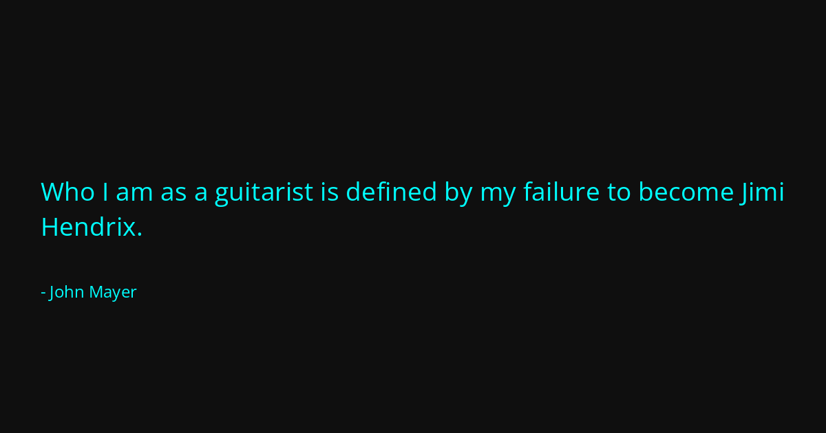 Quote by John Mayer