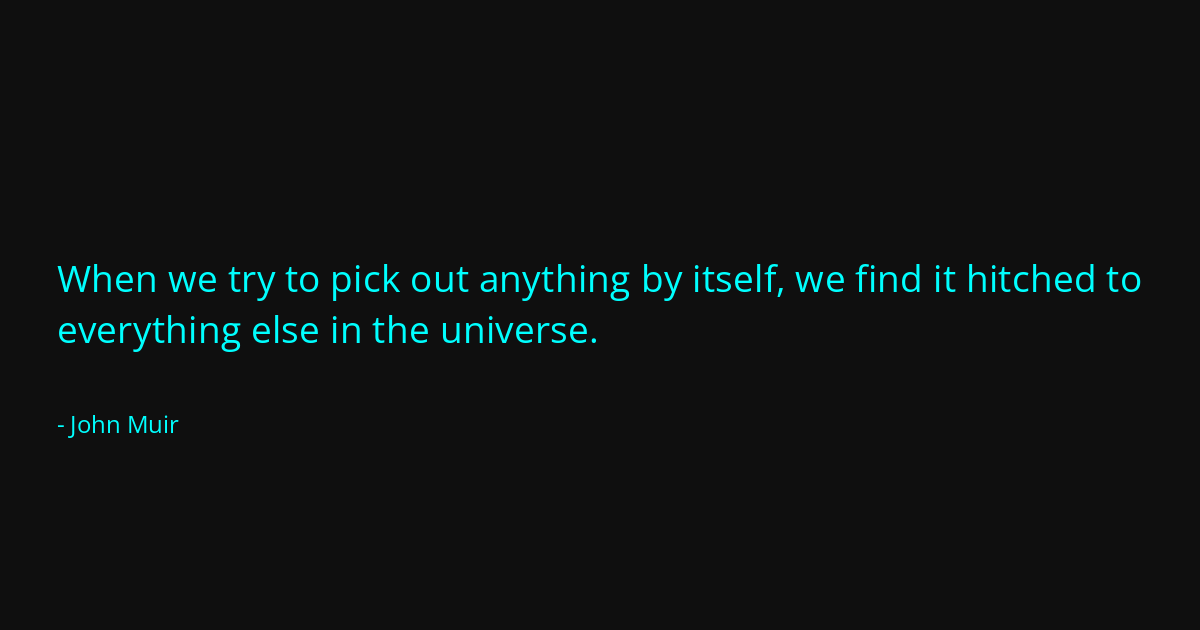 Quote by John Muir