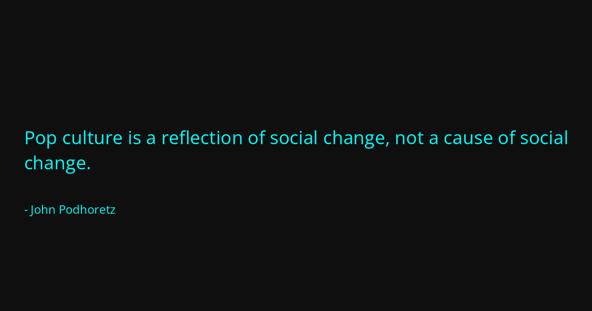 Quote by John Podhoretz