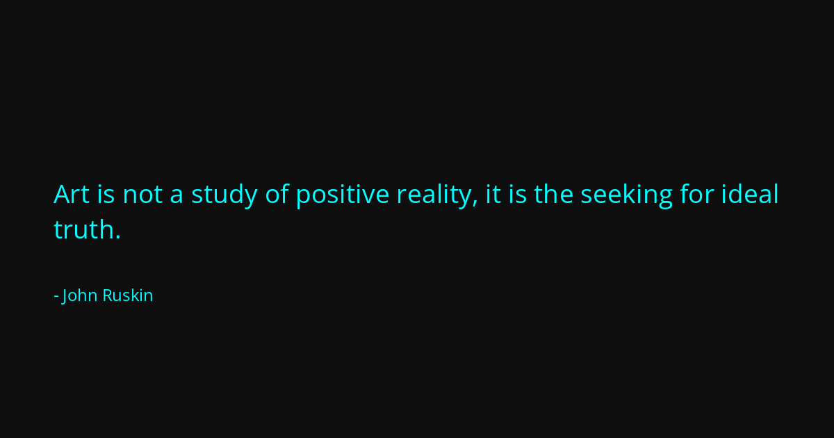 Quote by John Ruskin