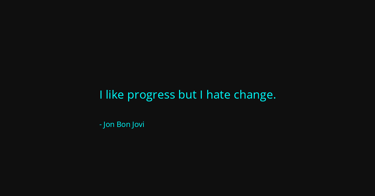 Quote by Jon Bon Jovi