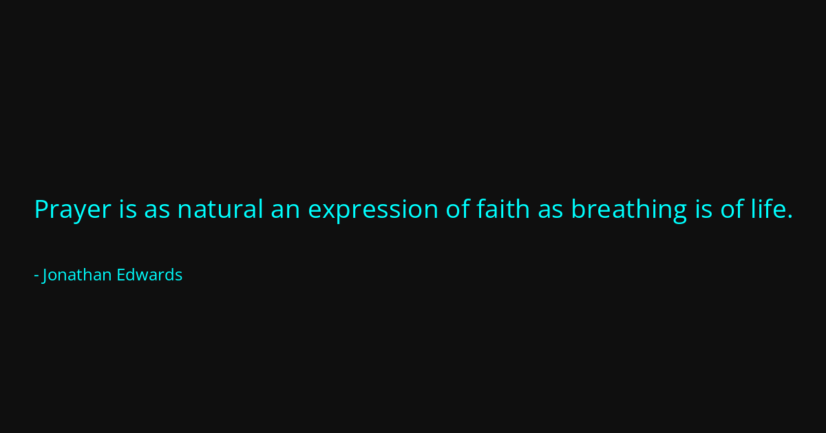 Quote by Jonathan Edwards