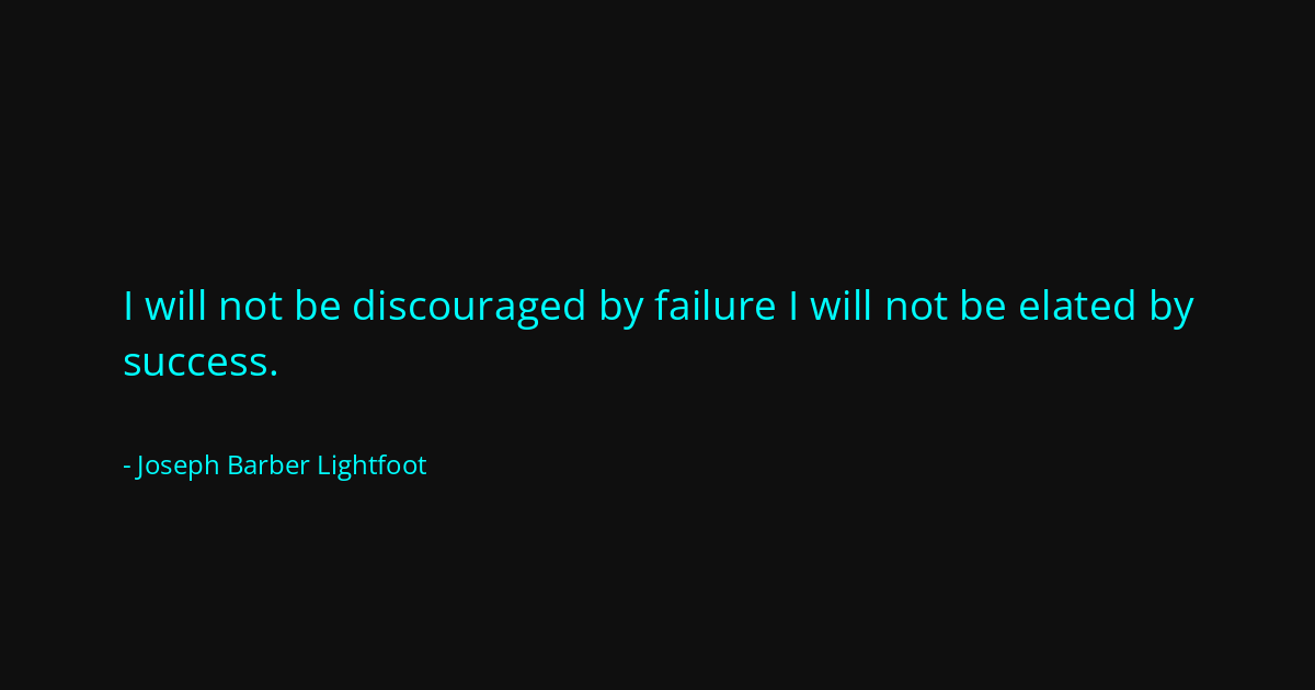 Quote by Joseph Barber Lightfoot
