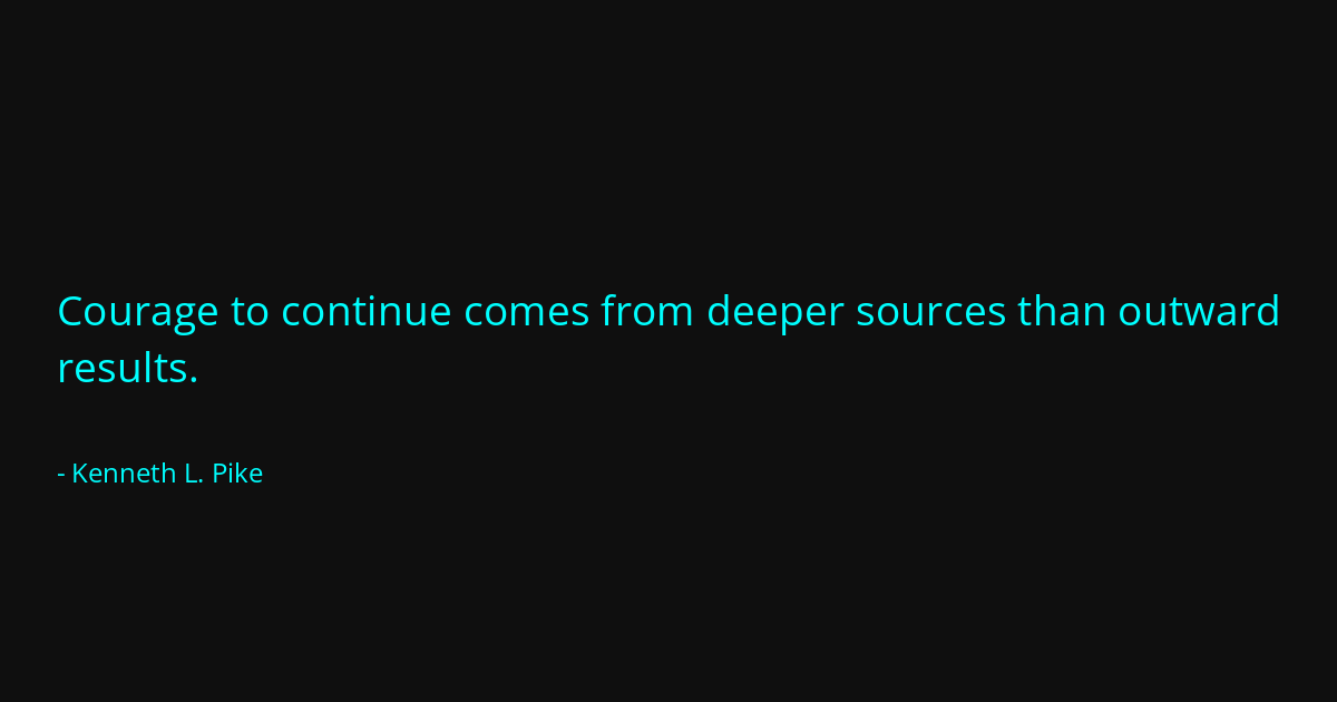 Quote by Kenneth L. Pike