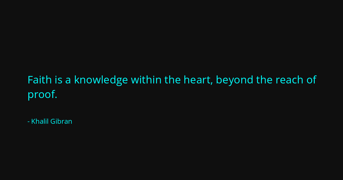 Quote by Khalil Gibran