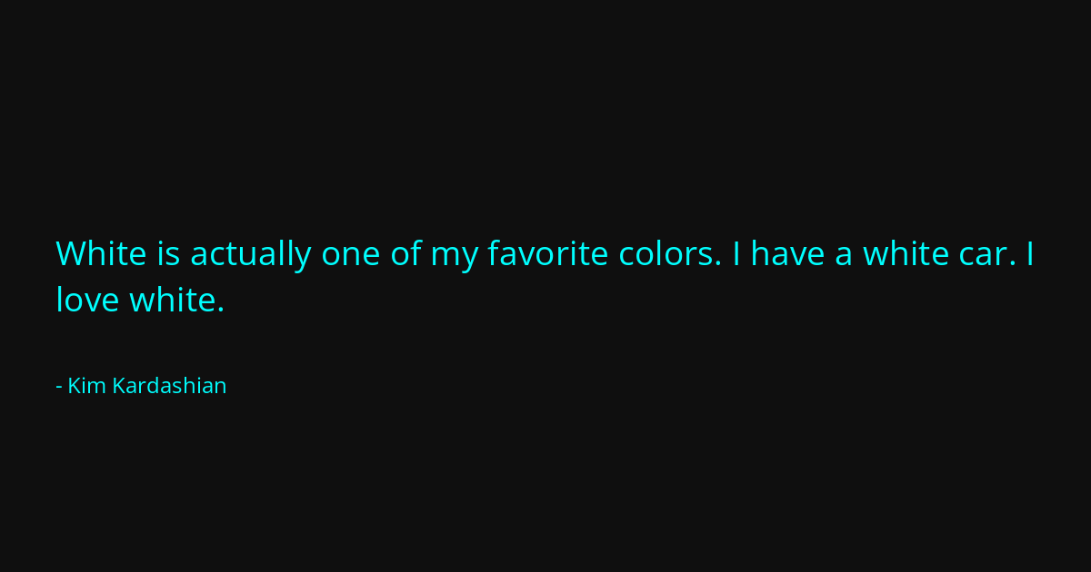 Quote by Kim Kardashian