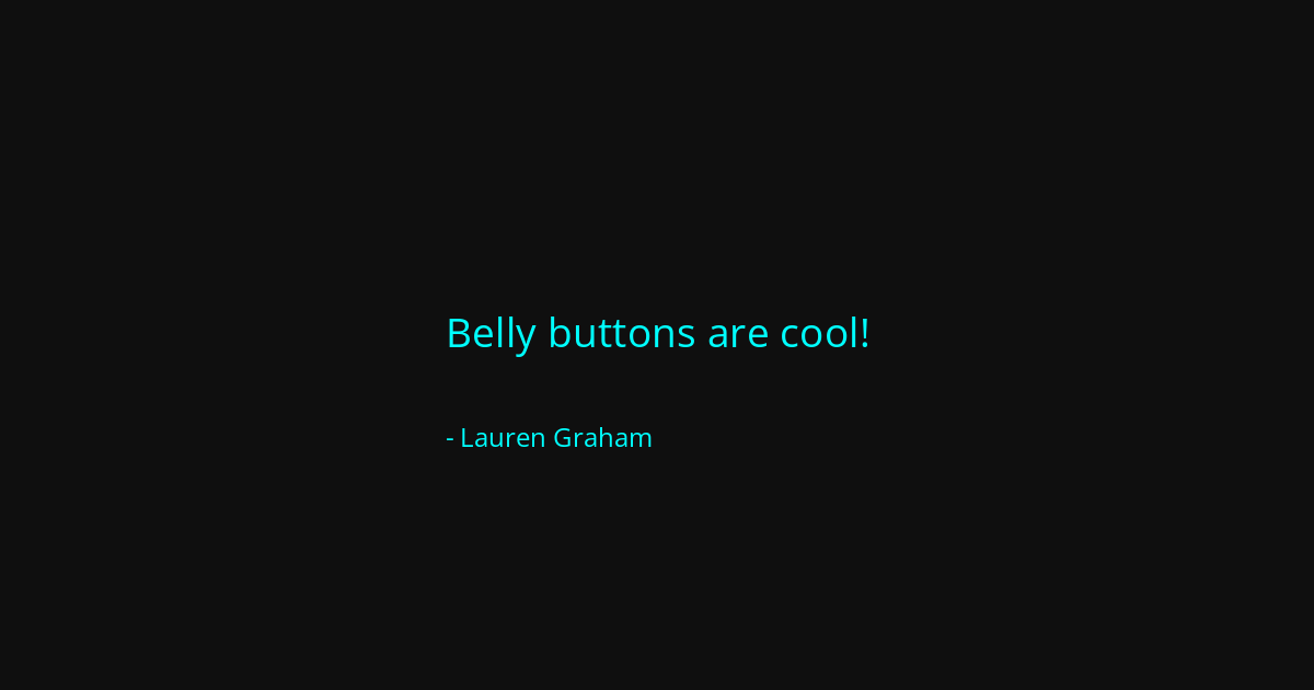 Quote by Lauren Graham