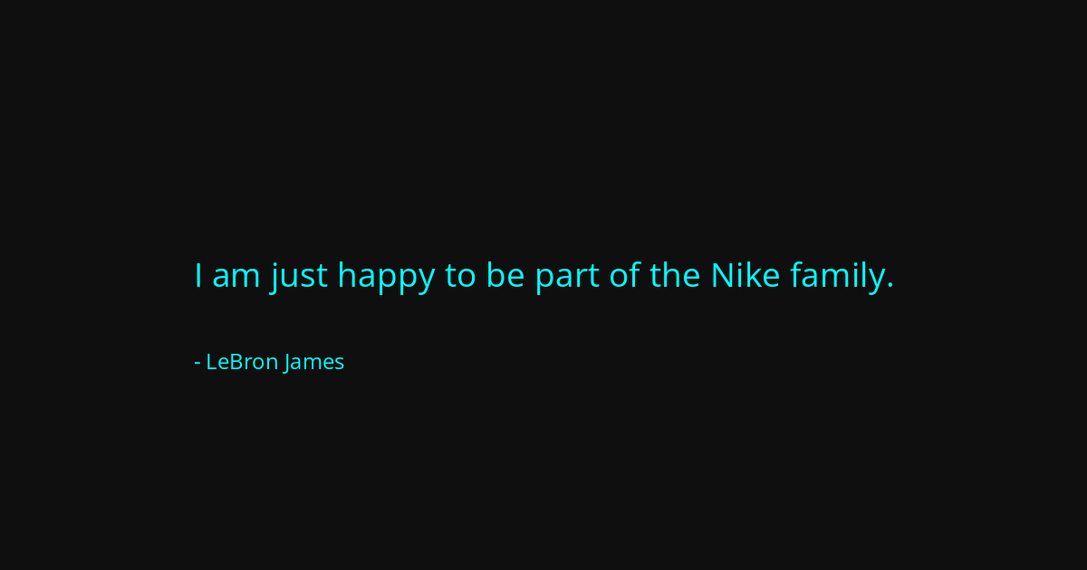 Quote by LeBron James