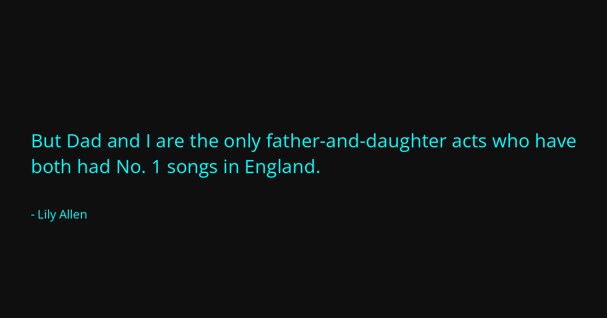Quote by Lily Allen