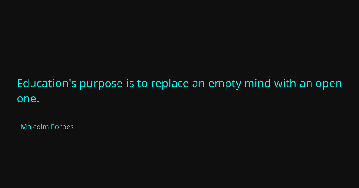 Quote by Malcolm Forbes