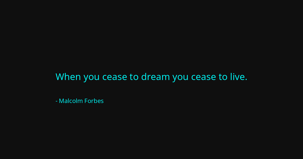 Quote by Malcolm Forbes